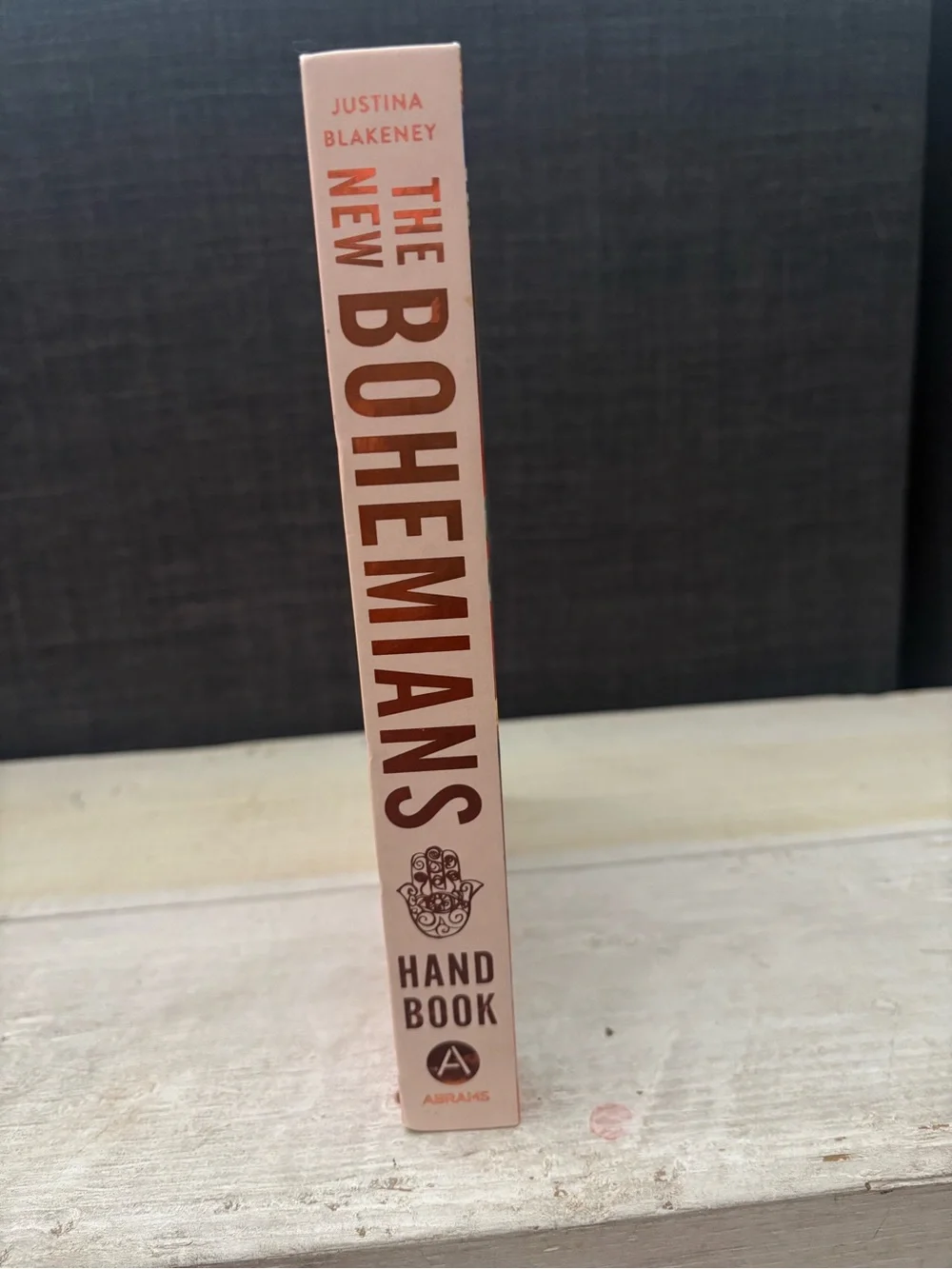 The New Bohemians Handbook Come Home to Good Vibes by Justina Blakeney Hardback